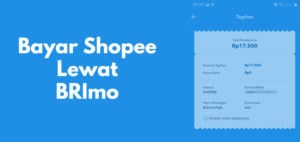 Cara Bayar Shopee Lewat BRImo Dan Biaya Admin