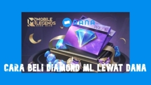 Cara Beli Diamond ML Lewat DANA